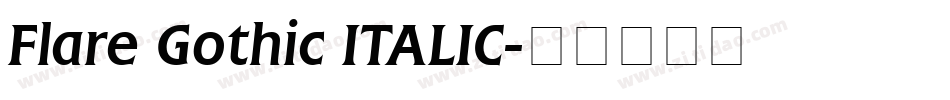 Flare Gothic ITALIC字体转换